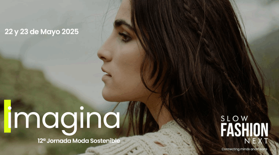 IMAGINA: El evento donde se diseña el futuro de la moda sostenible ya está aquí